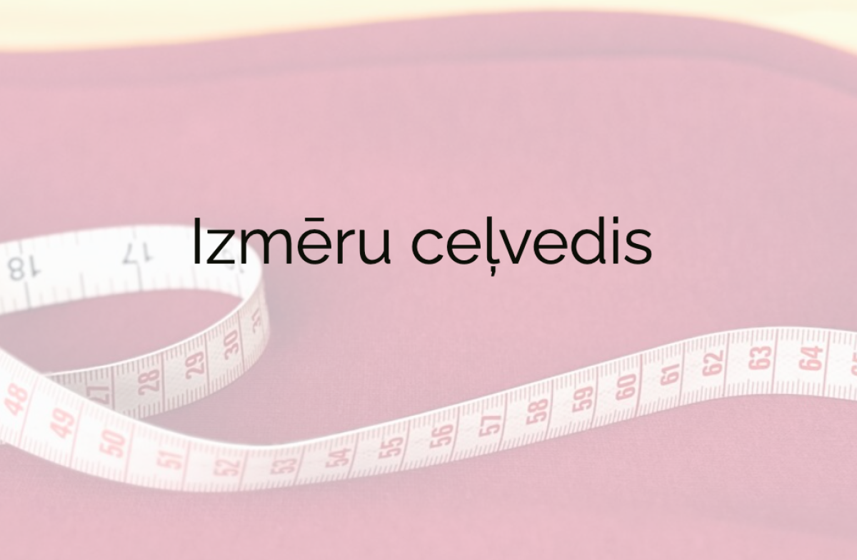 Izmēru ceļvedis | Ozolvīle
